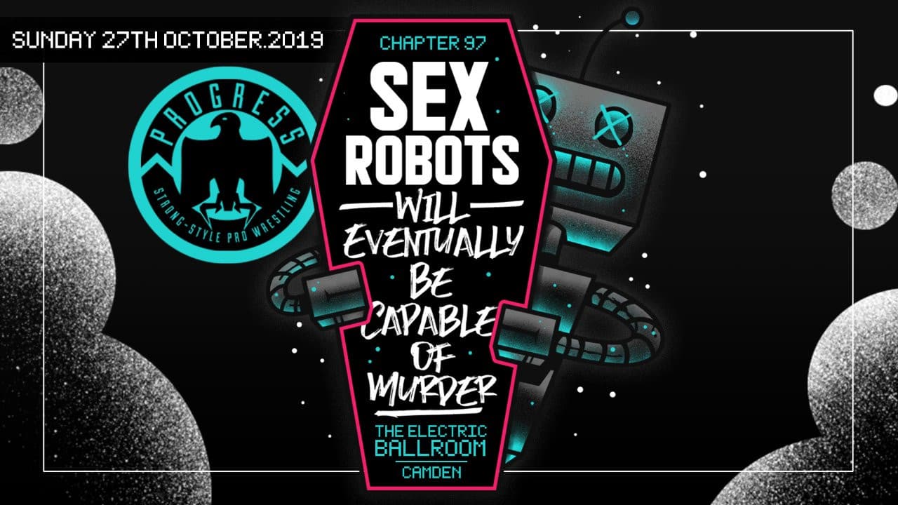 PROGRESS Chapter 97: Sex Robots Will Eventually Be Capable Of Murder backdrop