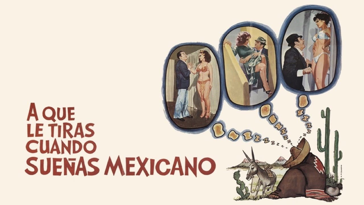 ¿A qué le tiras cuando sueñas... mexicano? backdrop