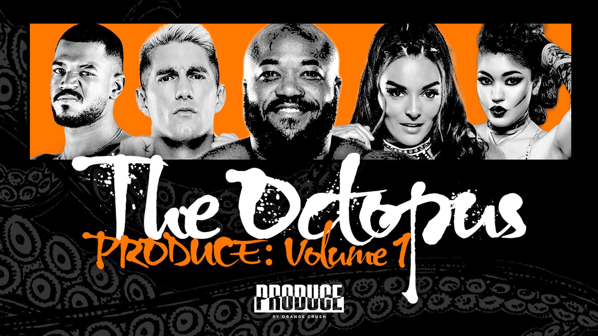 PRODUCE: Volume 1 backdrop