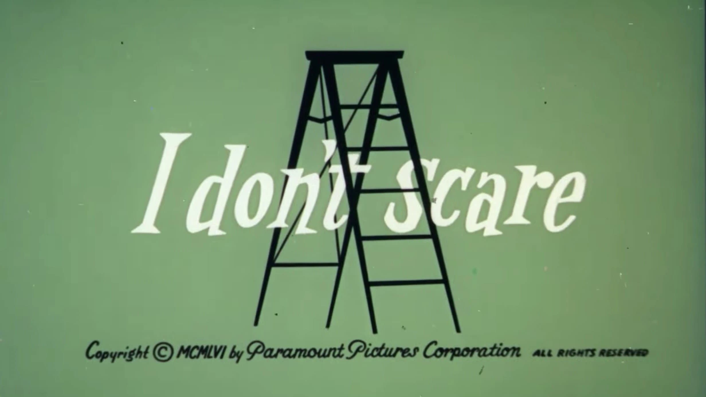 I Don't Scare backdrop